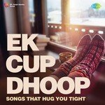 Ek Cup Dhoop - Kalyanji-Anandji Song Download